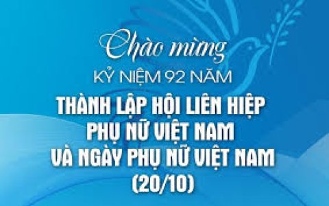 Bài tuyên truyền kỷ niệm 92 năm ngày thành lập Hội Liên hiệp Phụ nữ Việt Nam 20/10