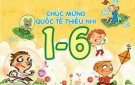 Bài tuyên truyền nhân ngày Quốc tế Thiếu nhi 1/6